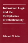 Intensional Logic and Metaphysics of Intentionality - Book