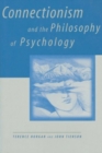 Connectionism and the Philosophy of Psychology - Book