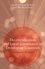 Decentralization and Local Governance in Developing Countries : A Comparative Perspective - Book