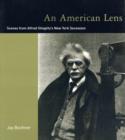 An American Lens : Scenes from Alfred Stieglitz's New York Secession - Book