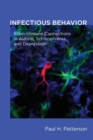Infectious Behavior : Brain-Immune Connections in Autism, Schizophrenia, and Depression - Book