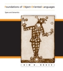 Foundations of Object-Oriented Languages : Types and Semantics - Book