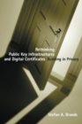 Rethinking Public Key Infrastructures and Digital Certificates : Building in Privacy - Book