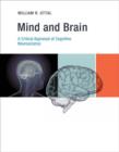 Mind and Brain : A Critical Appraisal of Cognitive Neuroscience - Book