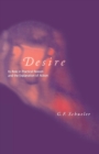 Desire : Its Role in Practical Reason and the Explanation of Action - Book