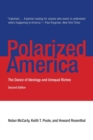 Polarized America : The Dance of Ideology and Unequal Riches - Book