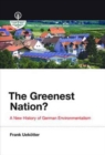 The Greenest Nation? : A New History of German Environmentalism - Book
