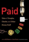 Paid : Tales of Dongles, Checks, and Other Money Stuff - Book