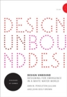 Design Unbound : Ecologies of Change for a White Water World - Book
