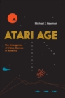 Atari Age : The Emergence of Video Games in America - Book