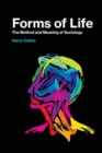Forms of Life : The Method and Meaning of Sociology - Book