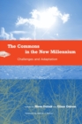 The Commons in the New Millennium : Challenges and Adaptation - Book