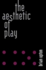 The Aesthetic of Play - Book