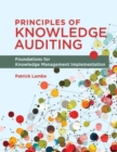 Principles of Knowledge Auditing : Foundations for Knowledge Management Implementation - Book