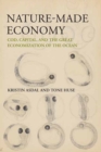 Nature-Made Economy : Cod, Capital, and the Great Economization of the Ocean - Book