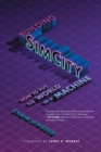 Building SimCity : How to Put the World in a Machine - Book