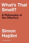 What's That Smell? : A Philosophy of the Olfactory - Book