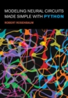 Modeling Neural Circuits Made Simple with Python - Book