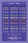 Too Much Fun : The Five Lives of the Commodore 64 Computer - Book