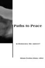 Paths to Peace : Is Democracy the Answer? - Book