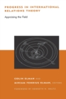 Progress in International Relations Theory : Appraising the Field - Book