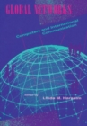 Global Networks : Computers and International Communication - Book