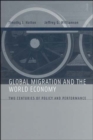 Global Migration and the World Economy : Two Centuries of Policy and Performance - Book