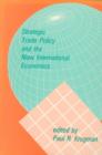 Strategic Trade Policy and the New International Economics - Book