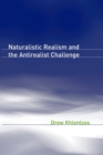 Naturalistic Realism and the Antirealist Challenge - Book