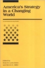 America's Strategy in a Changing World : An International Security Reader - Book