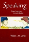 Speaking : From Intention to Articulation - Book