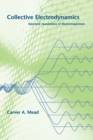 Collective Electrodynamics : Quantum Foundations of Electromagnetism - Book