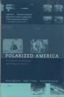 Polarized America : The Dance of Ideology and Unequal Riches - Book