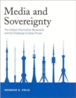 Media and Sovereignty : The Global Information Revolution and Its Challenge to State Power - Book