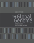 The Global Genome : Biotechnology, Politics, and Culture - Book