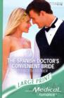 The Spanish Doctor's Convenient Bride - Book