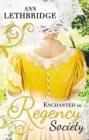Enchanted in Regency Society : Wicked Rake, Defiant Mistress / The Gamekeeper's Lady - Book