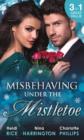 Misbehaving Under the Mistletoe : On the First Night of Christmas... / Secrets of the Rich & Famous / Truth-or-Date.Com - Book