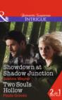 Showdown At Shadow Junction : Showdown at Shadow Junction (Big 'D' Dads: the Daltons, Book 7) / Two Souls Hollow (the Gates, Book 6) - Book