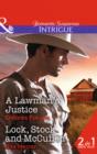 A Lawman's Justice : A Lawman's Justice (Sweetwater Ranch, Book 8) / Lock, Stock and Mccullen (the Heroes of Horseshoe Creek, Book 1) - Book
