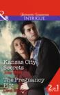 Kansas City Secrets : Kansas City Secrets (the Precinct: Cold Case, Book 2) / the Pregnancy Plot (Brothers in Arms: Retribution, Book 2) - Book