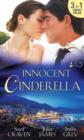 Innocent Cinderella : His Untamed Innocent / Penniless and Purchased / Her Last Night of Innocence - Book