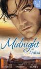 Midnight in Arabia : Heart of a Desert Warrior / The Sheikh's Last Gamble / The Sheikh's Jewel - Book