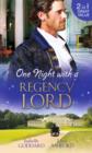 One Night with a Regency Lord : Reprobate Lord, Runaway Lady / The Return of Lord Conistone - Book