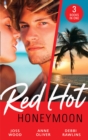 Red-Hot Honeymoon : The Honeymoon Arrangement / Marriage in Name Only? / the Honeymoon That Wasn'T - Book