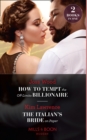 How To Tempt The Off-Limits Billionaire / The Italian's Bride On Paper : How to Tempt the off-Limits Billionaire (South Africa's Scandalous Billionaires) / the Italian's Bride on Paper - Book