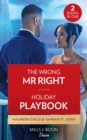 The Wrong Mr. Right / Holiday Playbook : The Wrong Mr. Right (Dynasties: the Carey Center) / Holiday Playbook (Locketts of Tuxedo Park) - Book