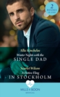 Winter Nights With The Single Dad / A Festive Fling In Stockholm : Winter Nights with the Single Dad (the Christmas Project) / a Festive Fling in Stockholm (the Christmas Project) - Book