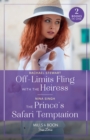 Off-Limits Fling With The Heiress / The Prince's Safari Temptation - 2 Books in 1 - Book