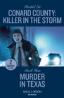 Conard County: Killer In The Storm / Murder In Texas : Conard County: Killer in the Storm (Conard County: the Next Generation) / Murder in Texas (the Cowboys of Cider Creek) - Book